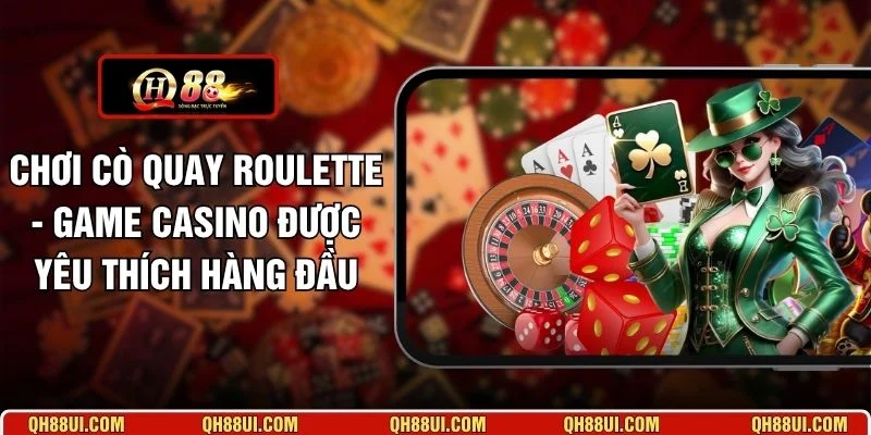 Chơi Cò Quay Roulette