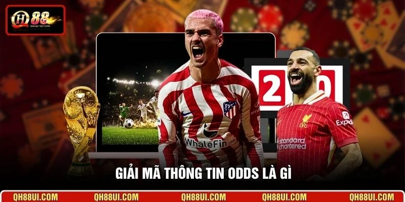 Giải mã thông tin odds là gì