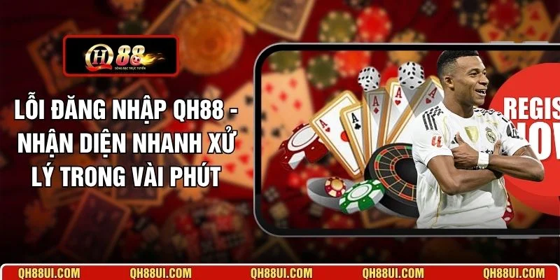 Lỗi Đăng Nhập QH88