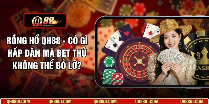 Rồng Hổ QH88