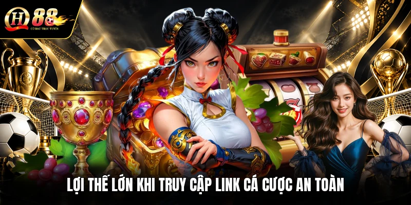 loi-the-lon-khi-truy-cap-link-ca-cuoc-an-toan